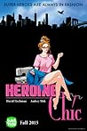 Heroine Chic by David Tischman