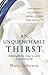An Unquenchable Thirst: Following Mother Teresa in search of an authentic life