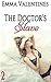 EROTICA: TABOO: The Doctor's Slave (First Time Older Man Younger Woman Romance) (Medical Erotica Book 2)