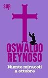 Niente miracoli a ottobre by Oswaldo Reynoso