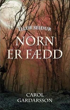 Illur seiður - Norn er fædd ( bók #1)
