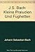 J.S. Bach: Kleine Praludien Und Fughetten