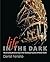 Life in the Dark: Illuminating Biodiversity in the Shadowy Haunts of Planet Earth