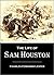 The Life of Sam Houston: (1855)