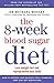 The 8-Week Blood Sugar Diet...