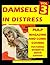 "DAMSELS IN DISTRESS 3": EVEN MORE Pulp Magazine And Comic Book Covers Featuring Women In Grave Danger