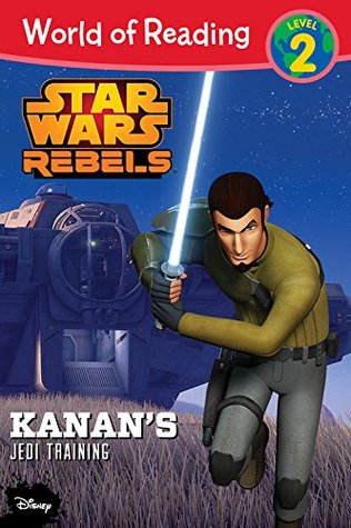 World of Reading Star Wars Rebels Kanan's Jedi Training: Level 2 (Paperback)
