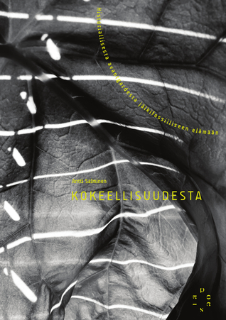 Kokeellisuudesta : historiallisesta avantgardesta jälkifossiiliseen elämään
