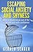 Escaping Social Anxiety and Shyness: How to Finally Break Out of the Cage and Soar With Confidence (Anxiety, Self Esteem, Overcoming Fear, Social Phobia, Social Anxiety Disorder)