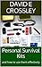 Personal Survival Kits: and how to use them effectively