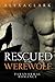 Rescued by the Werewolf