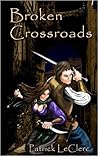 Broken Crossroads by Patrick LeClerc