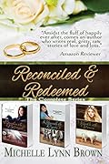 Reconciled and Redeemed: The Complete Series