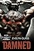 Damned (Seven Tribesmen Motorcycle Club #4)