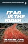 Fear is the Rider by Kenneth Cook