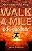 Walk a Mile