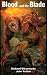 Blood and the Blade: The Sword of Darkness Book One