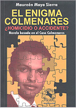 El Enigma Colmenares ¿Homicidio o accidente?