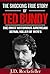 The Shocking True Story of Ted Bundy by J.D. Rockefeller