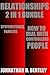 Relationships: How to Deal with Controlling People and Dysfunctional Families (2 Manuscripts in 1 book)