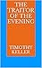 The Traitor of the Evening