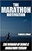 The Marathon Motivation: The Reward of Being a Marathon Person (weight loss motivation, weight loss for women, marathon training, marathon running, runners world)