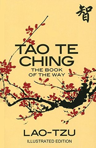 Tao Te Ching: The Book of the Way (Illustrated Edition)