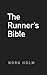 The Runner's Bible by Nora Smith Holm