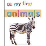 My First Animals (My First Board Books)