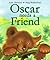 Oscar Needs a Friend