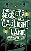 The Secrets of Gaslight Lane by M.R.C. Kasasian