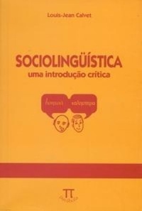 Sociolinguística - Uma introdução crítica