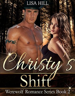 Christy's Shift (Werewolf Romance #2)