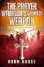 The Prayer Warrior's Greatest Weapon: Taking Action After Prayer