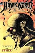 Hawkworld, Libro Tres: El vuelo del fénix