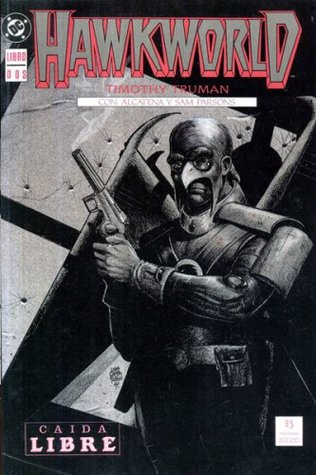 Hawkworld, Libro Dos: Caída libre (HawkWorld, #2)