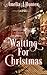Waiting For Christmas