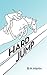 Hard Jump by B.H. Martin