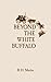 Beyond The White Buffalo