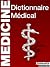 Medicine Dictionnaire Médical (French Edition)