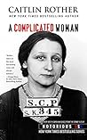A Complicated Woman by Caitlin Rother A Complicated Woman by Caitlin Rother