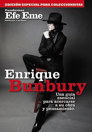 Enrique Bunbury (Cuadernos Efe Eme, #1)
