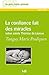 La confiance fait des miracles: Selon sainte Thérèse de Lisieux (Petits traités spirituels t. 42) (French Edition)