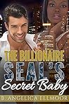 The Billionaire SEAL's Secret Baby