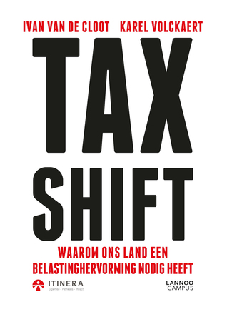 Taxshift. Waarom ons land een belastinghervorming nodig heeft