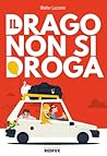 Il drago non si droga Il drago non si droga
