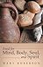 Food for Mind, Body, Soul, and Spirit by Mary Roberson