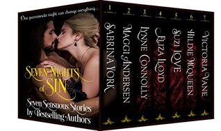 Seven Nights Of Sin: Seven Sensuous Stories by Bestselling Historical Romance Authors (Kindle Edition)