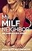 My MILF Neighbor: Mrs. Adams Is a Sexy Pervert
