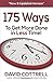 175 Ways to Get More Done in Less Time! New & Updated Version